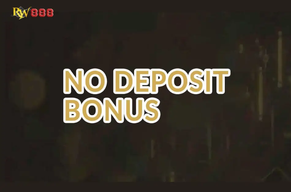 No Deposit Bonus Without Verification