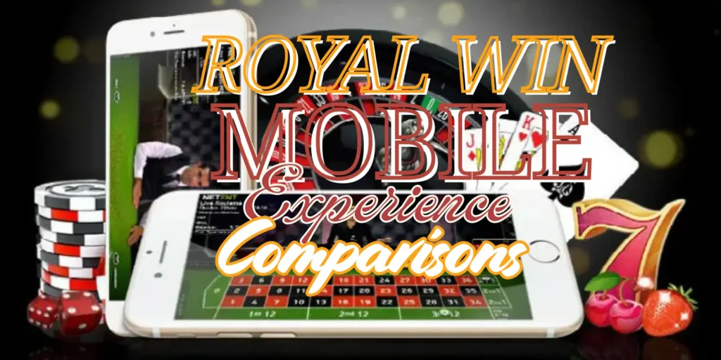 Royale Win mobile experience comparisons for Malaysian players