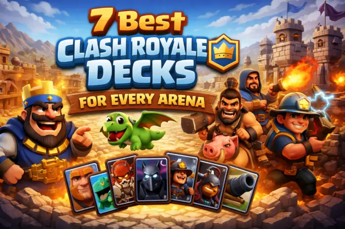 7 Best Clash Royale Decks